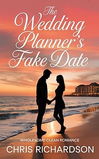 The Wedding Planner's Fake Date: Wholesome Clean Romance