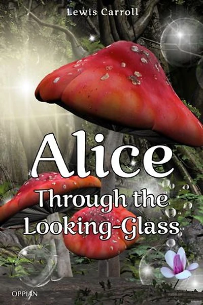 Alice Through the Looking-Glass