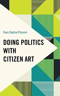 Doing Politics with Citizen Art