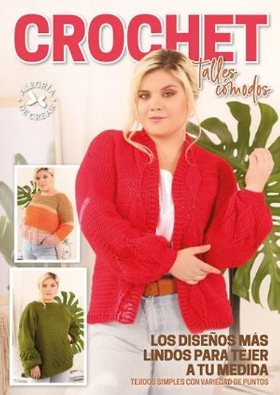 Crochet Talles cómodos: Los diseños más lindos para tejer a tu medida. Tejidos simples con variedad de puntos