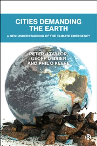 Cities Demanding the Earth: A New Understanding of Climate Emergency