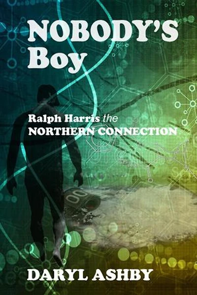 Nobody's Boy: Ralph Harris