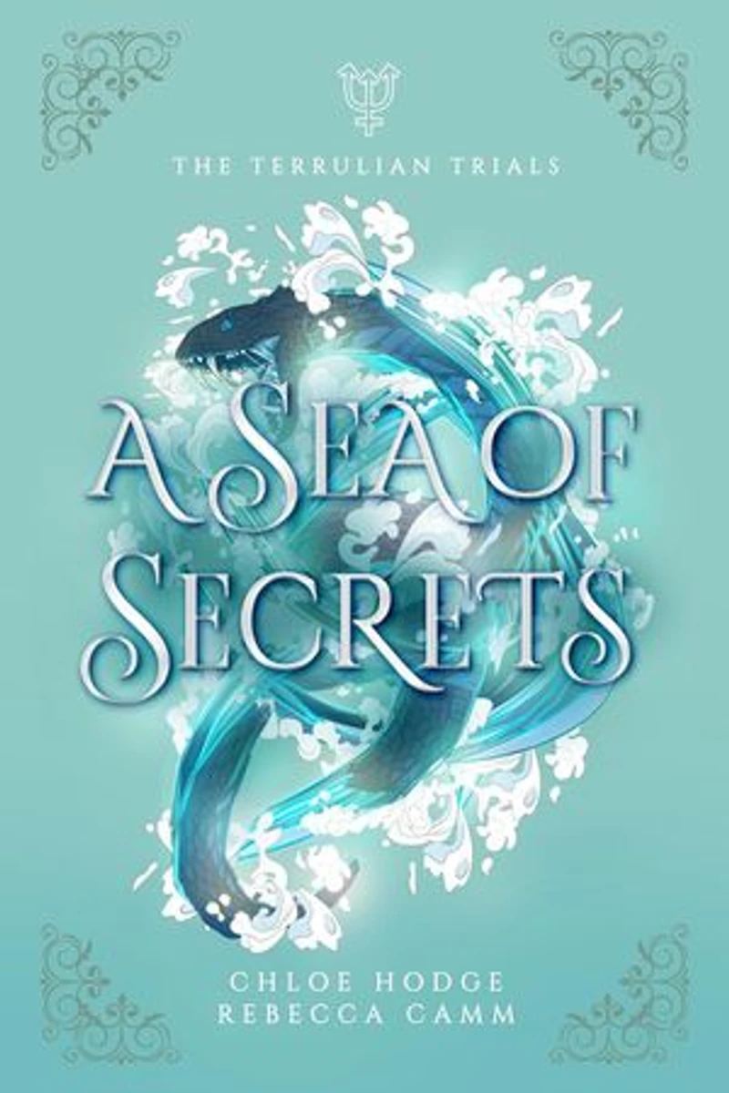 A Sea of Secrets: The Terrulian Trials, #3
