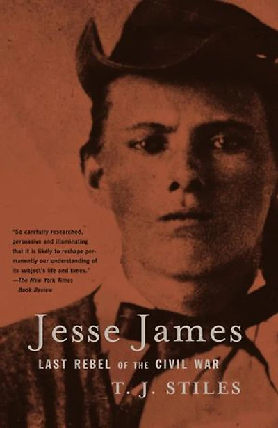 Jesse James: Last Rebel Of The Civil War