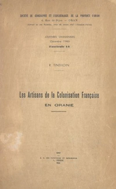 Les artisans de la colonisation française en Oranie