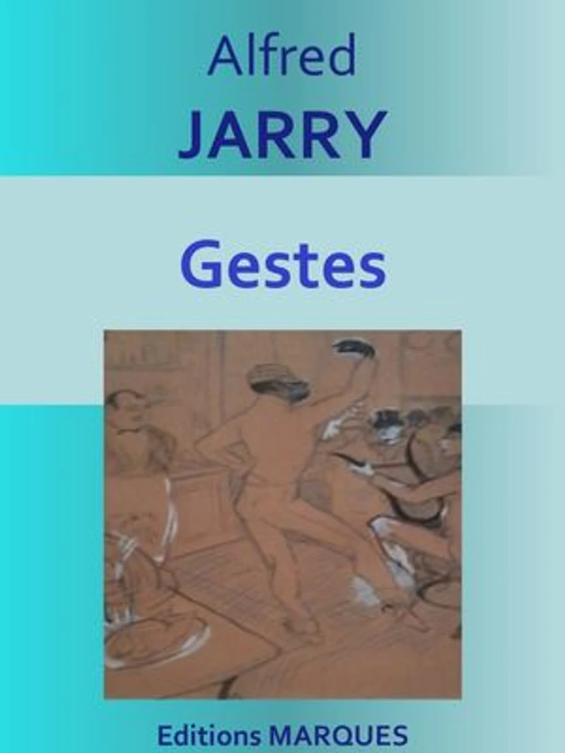 Gestes: Texte intégral