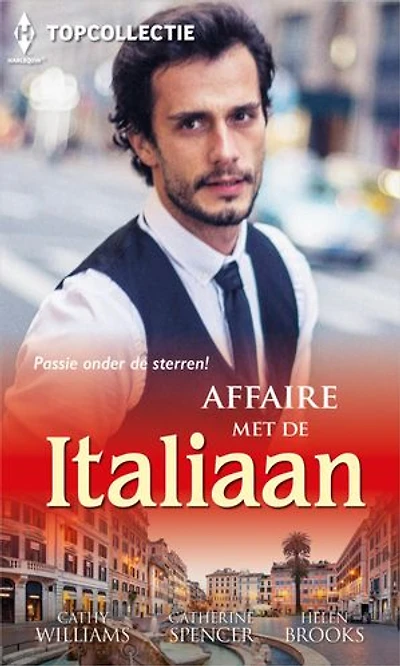 Affaire met de Italiaan: Onder de Italiaanse sterren ; Vervlogen herinnering ; Italiaans avontuur