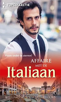 Affaire met de Italiaan: Onder de Italiaanse sterren ; Vervlogen herinnering ; Italiaans avontuur