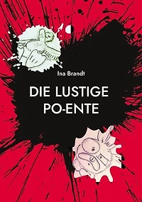 Die lustige Po-Ente: Mit Ernst ist nicht zu spaßen