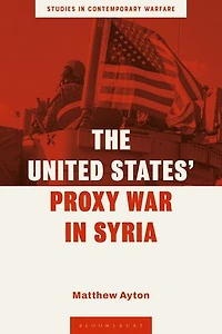 The United States' Proxy War Syria