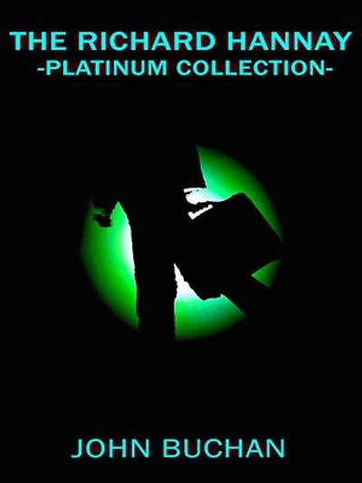 The Richard Hannay Platinum Collection