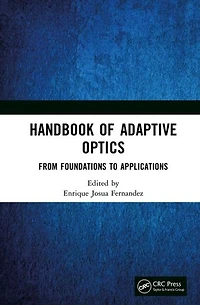 Handbook of Adaptive Optics: From Foundations to Applications