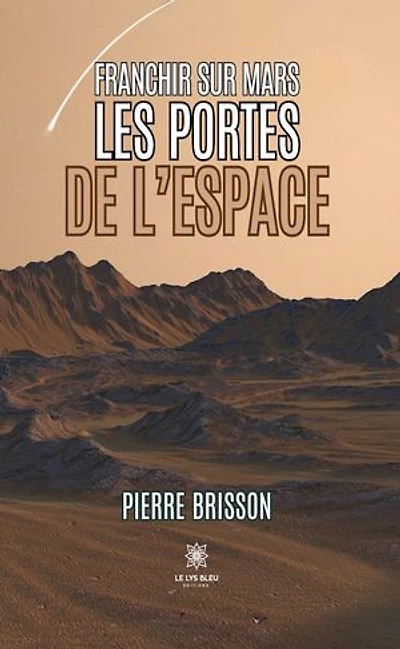 Franchir sur Mars les portes de l’espace