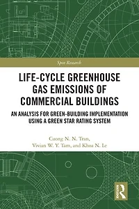 Life-Cycle Greenhouse Gas Emissions of Commercial Buildings: An Analysis for Green-Building Implementation Using A Green Star Rating System