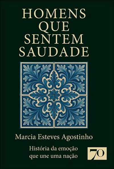 Homens que sentem saudade: história da emoção que une uma nação