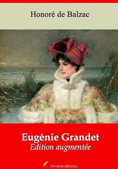 Eugénie Grandet – suivi d'annexes: Nouvelle édition 2019