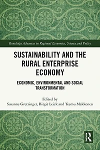 Sustainability and the Rural Enterprise Economy: Economic, Environmental Social Transformation
