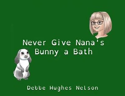 Never Give Nana's Bunny a Bath