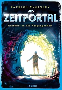 Das Zeitportal (Band 2) – Entführt in die Vergangenheit
