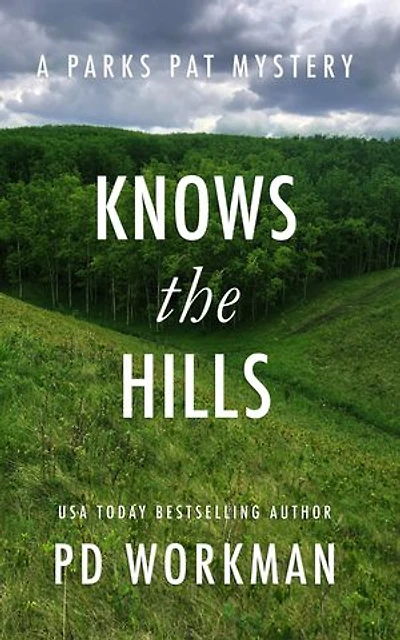 Knows the Hills: A quick-read police procedural set in picturesque Canada