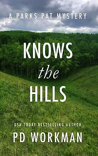 Knows the Hills: A quick-read police procedural set in picturesque Canada