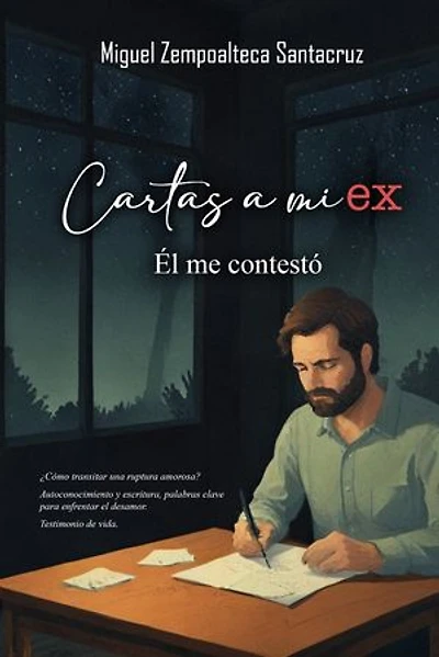 Cartas a mi ex; El me contestó