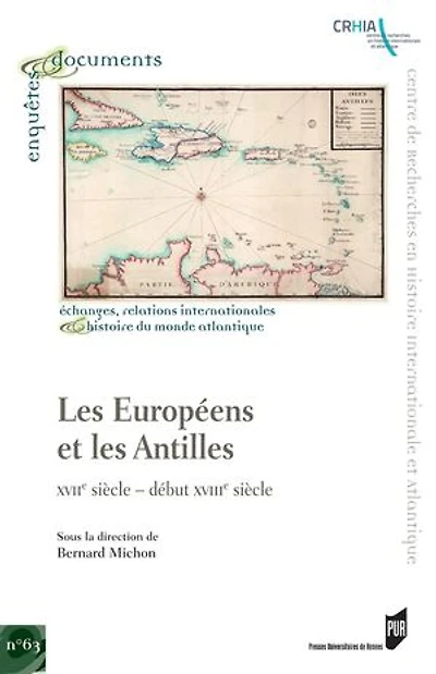 les Européens et Antilles: XVIIe siècle-début XVIIIe siècle