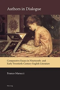 Authors Dialogue: Comparative Essays Nineteenth- and Early Twentieth-Century English Literature
