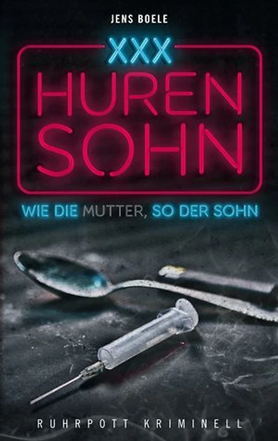 Hurensohn: Wie die Mutter, so der Sohn