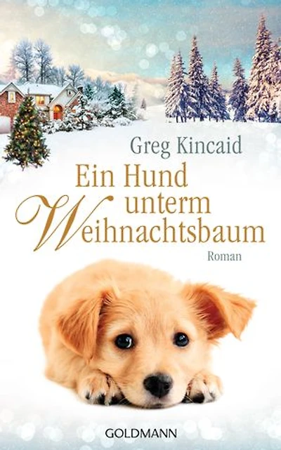 Ein Hund unterm Weihnachtsbaum: Roman