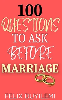 100 Questions to Ask Before Marriage