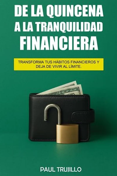 De la quincena a la tranquilidad financiera