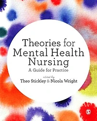 Theories for Mental Health Nursing: A Guide Practice