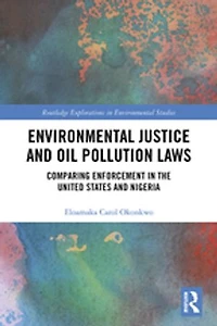 Environmental Justice and Oil Pollution Laws: Comparing Enforcement the United States Nigeria