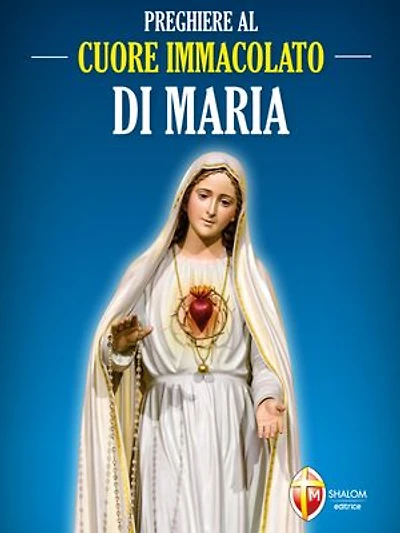 Preghiere al Cuore Immacolato di Maria
