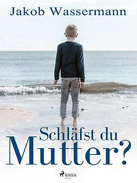 Schläfst du, Mutter?