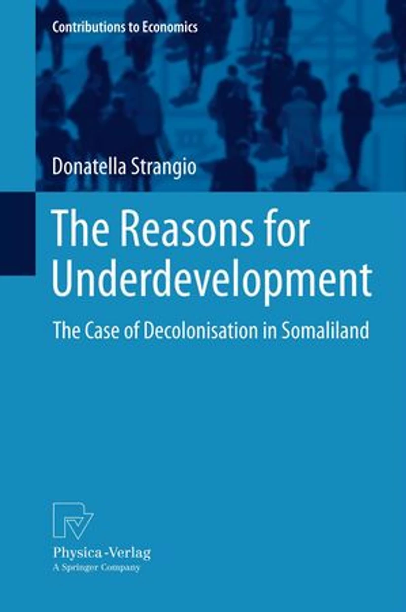 The Reasons for Underdevelopment: Case of Decolonisation Somaliland