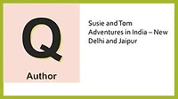 Adventures of Susie and Tom in New Delhi and Jaipur, India