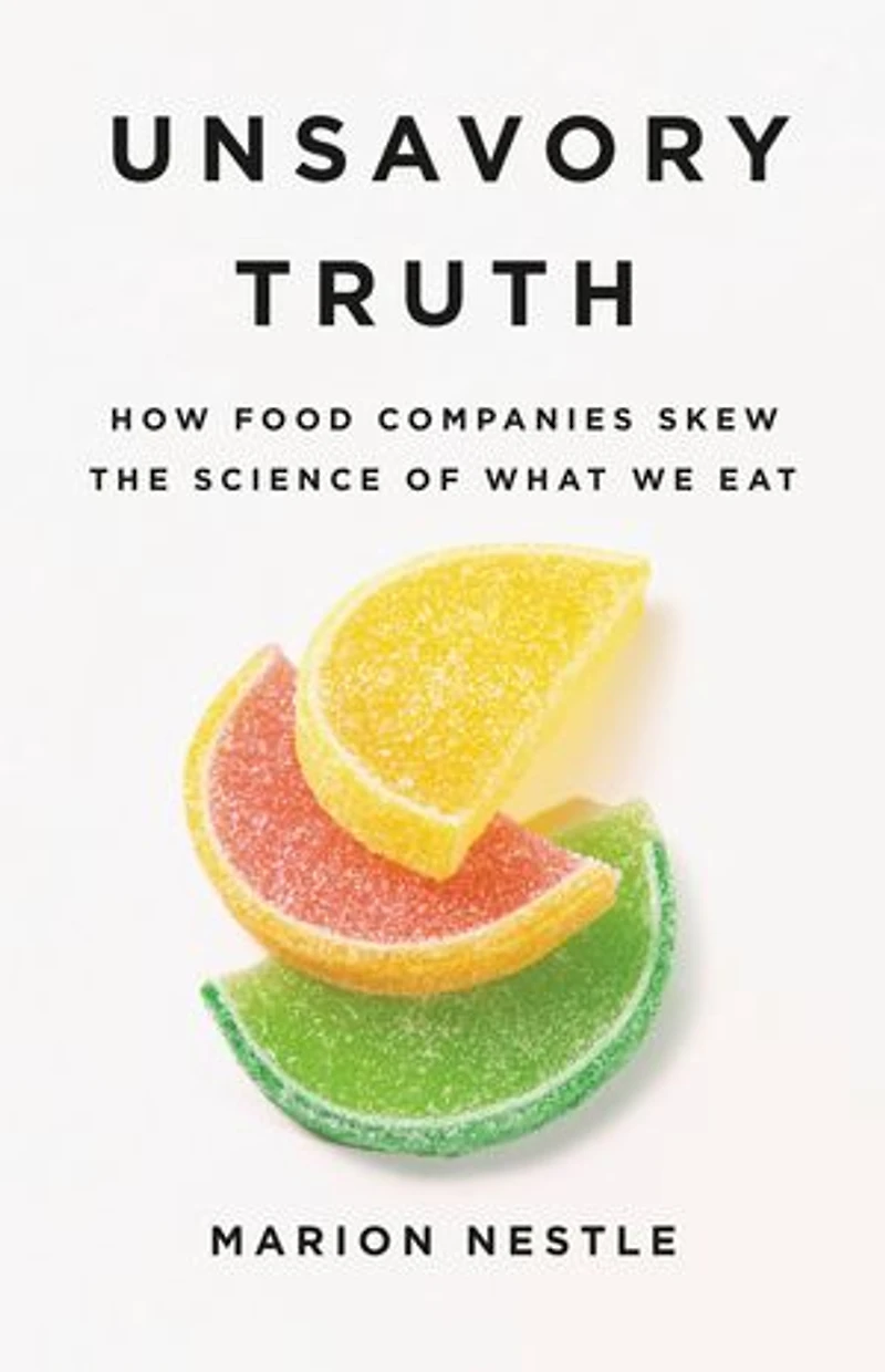 Unsavory Truth: How Food Companies Skew The Science Of What We Eat
