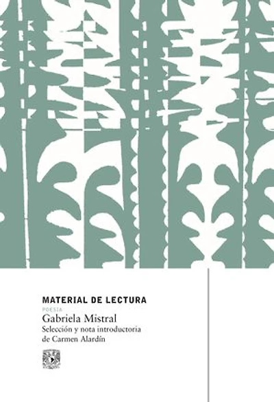 Gabriela Mistral. Material de lectura: Poesía