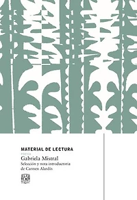 Gabriela Mistral. Material de lectura: Poesía