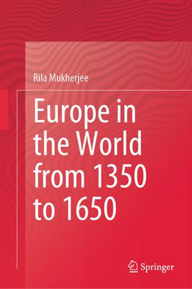 Europe the World from 1350 to 1650