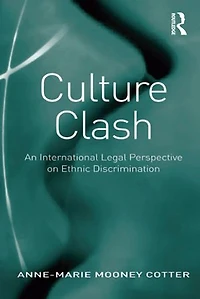 Culture Clash: An International Legal Perspective On Ethnic Discrimination