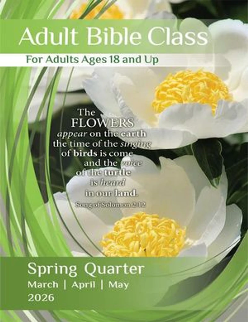 Adult Bible Class: Spring Quarter| March, April, May 2026