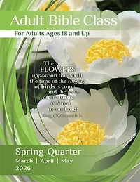Adult Bible Class: Spring Quarter| March, April, May 2026