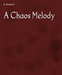 A Chaos Melody