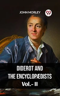 Diderot And The Encyclopaedists Vol.-II