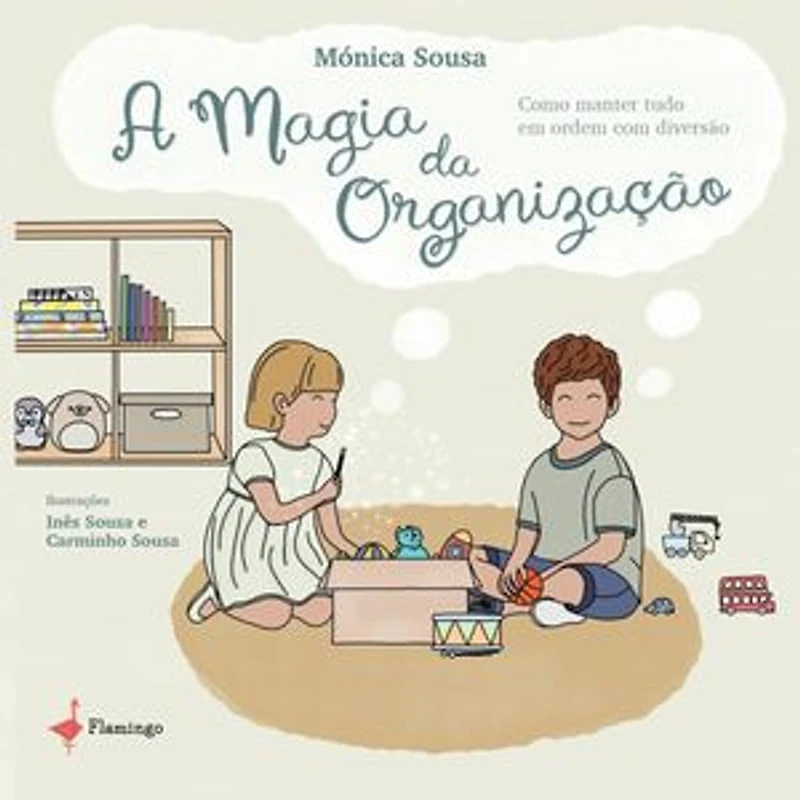 A magia da organização – Como manter tudo em ordem com diversão