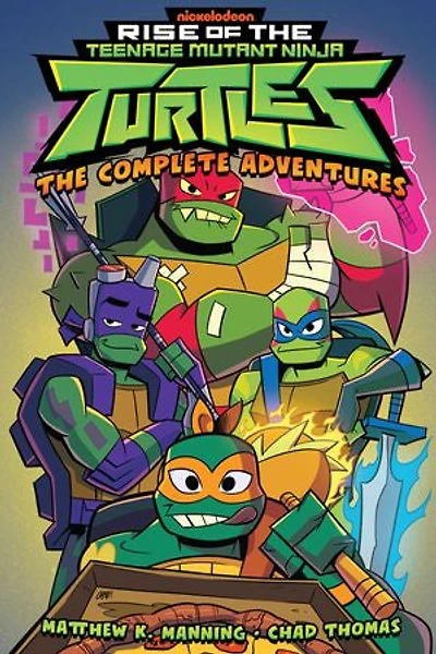 Rise of The Teenage Mutant Ninja Turtles: Complete Adventures