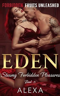 Eden: Forbidden Fruits Unleashed